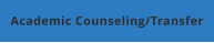 Academic Counseling/Transfer