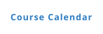 Course Calendar