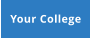 Your College