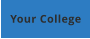 Your College