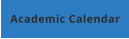 Academic Calendar