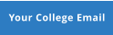Your College Email