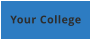 Your College