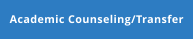 Academic Counseling/Transfer