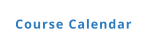 Course Calendar