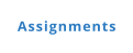 Assignments