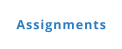 Assignments